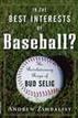 In the Best Interests of Baseball