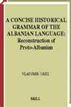 A concise historical grammar of the Albanian language