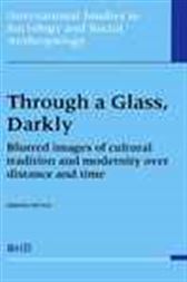 Through a glass, darkly