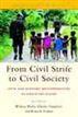 From Civil Strife to Civil Society