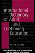International Dictionary of Adult and Continuing Education