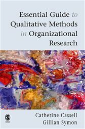 Essential Guide to Qualitative Methods in Organizational Research
