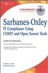 Sarbanes-Oxley Compliance Using COBIT and Open Source Tools