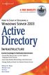 How to Cheat at Designing a Windows Server 2003 Active Directory Infrastructure