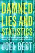 Damned Lies and Statistics