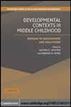 Development Contexts in Middle Childhood