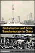 Globalization and State Transformation in China