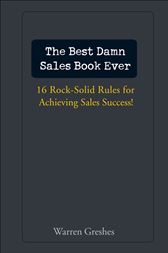 The Best Damn Sales Book Ever