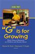 G Is for Growing