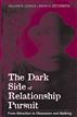 Dark Side of Relationship Pursuit