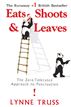 Eats, Shoots & Leaves