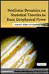 Nonlinear Dynamics and Statistical Theories for Basic Geophysical Flows