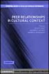 Peer Relationships in Cultural Context