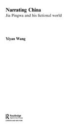 Narrating China Jia Pingwa and his fictional world