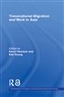 Transnational Migration And Work In Asia