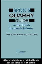 Spon's Quarry Guide To The British Hard Rock Industry