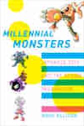 Millennial Monsters