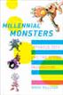 Millennial Monsters