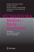 Humaniora: Medizin - Recht - Geschichte: Festschrift für Adolf Laufs zum 70. Geburtstag (German Edition)