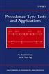 Precedence-Type Tests and Applications