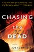 Chasing the Dead