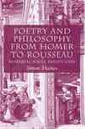 Poetry and Philosophy from Homer to Rousseau