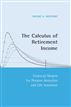 The Calculus of Retirement Income