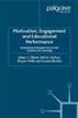 Motivation, Engagement and Educational Performance
