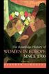 The Routledge History of Women in Europe Since 1700