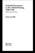 Colonial Encounters in New World Writing, 1500-1786