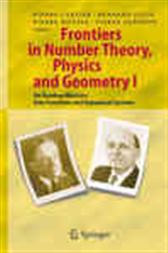 Frontiers in Number Theory, Physics and Geometry I