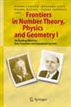 Frontiers in Number Theory, Physics and Geometry I