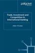 Trade, Investment and Competition in International Banking