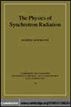 The Physics of Synchrotron Radiation
