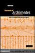 The Works of Archimedes: Volume 1, The Two Books On the Sphere and the Cylinder