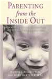 Parenting From the Inside Out