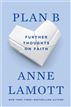 Plan B: Further Thoughts on Faith