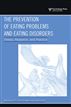 Prevention of Eating Problems and Eating Disorders