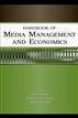 Handbook of Media Management and Economics