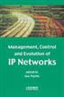 Management, Control and Evolution of IP Networks