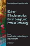 EDA for IC Implementation, Circuit Design, and Process 