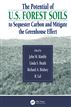 The Potential of U.S. Forest Soils to Sequester Carbon and Mitigate the Greenhouse Effect