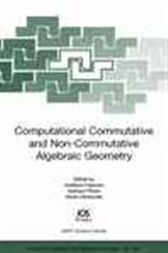 Computational Commutative and Non-Commutative Algebraic Geometry