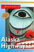 Adventure Guide to the Alaska Highway