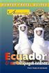 Adventure Guide to Ecuador and the Galapagos Islands