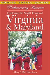 Rediscovering America: Exploring the Small Towns of Virginia & Maryland