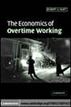 The Economics of Overtime Working