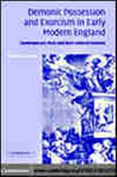 Demonic Possession and Exorcism in Early Modern England