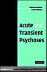 Acute and Transient Psychoses