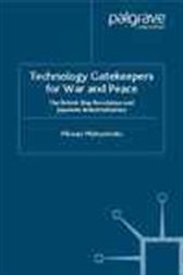 Technology Gatekeepers for War and Peace